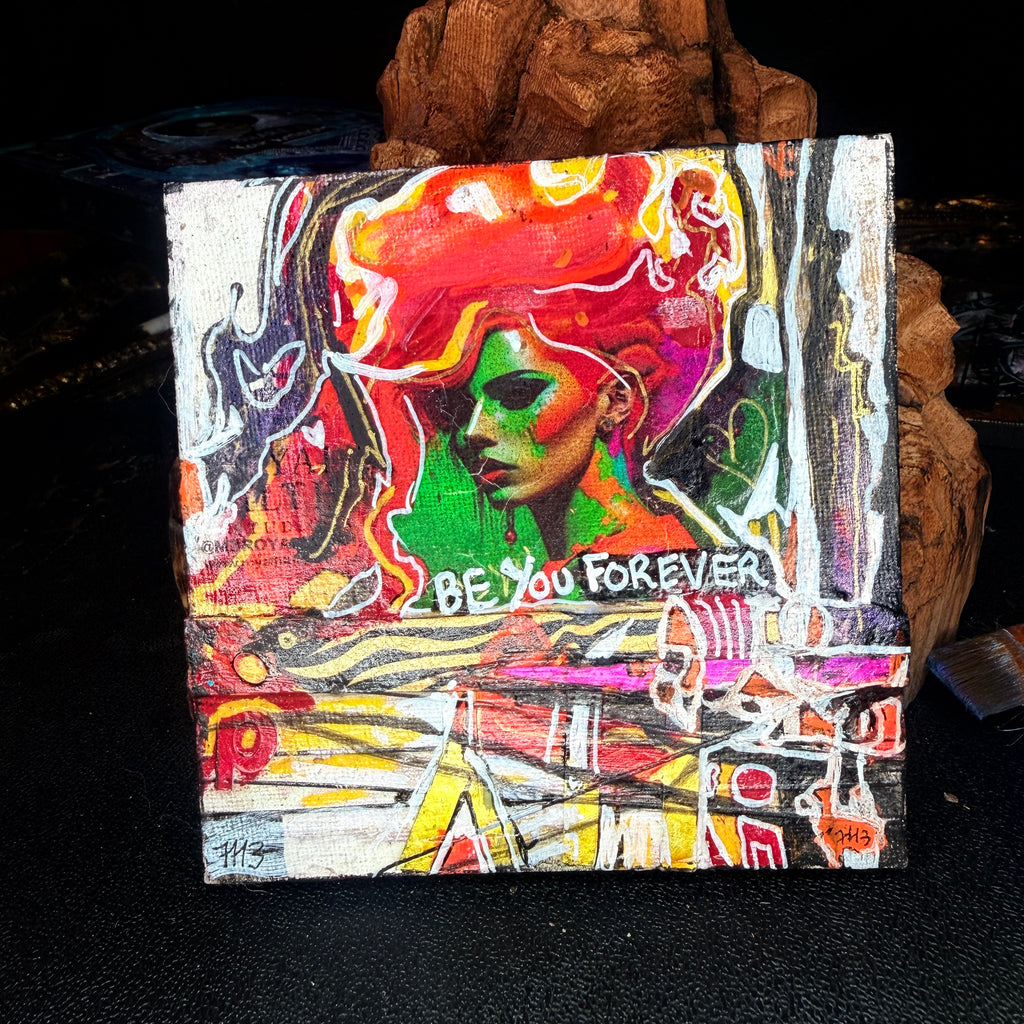 Be You Forever Original Painting 5x5 Mixed Media Neon Portrait Art