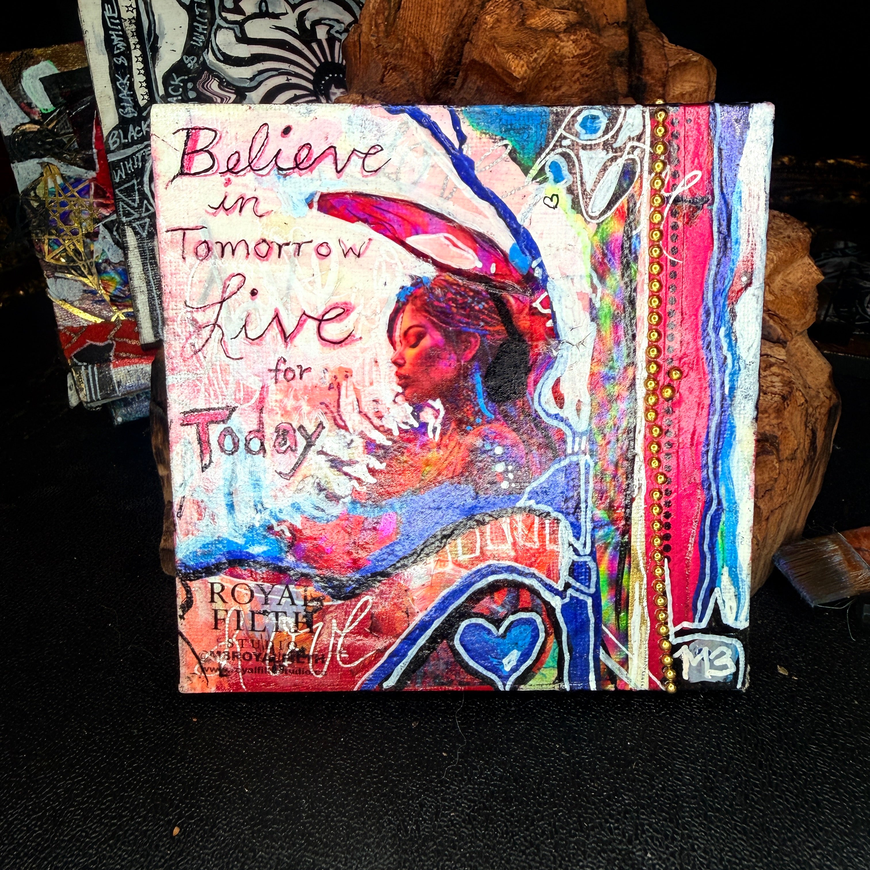 Believe in Tomorrow Live for Today Original Painting 5x5 Mixed Media Hand Embellished Print