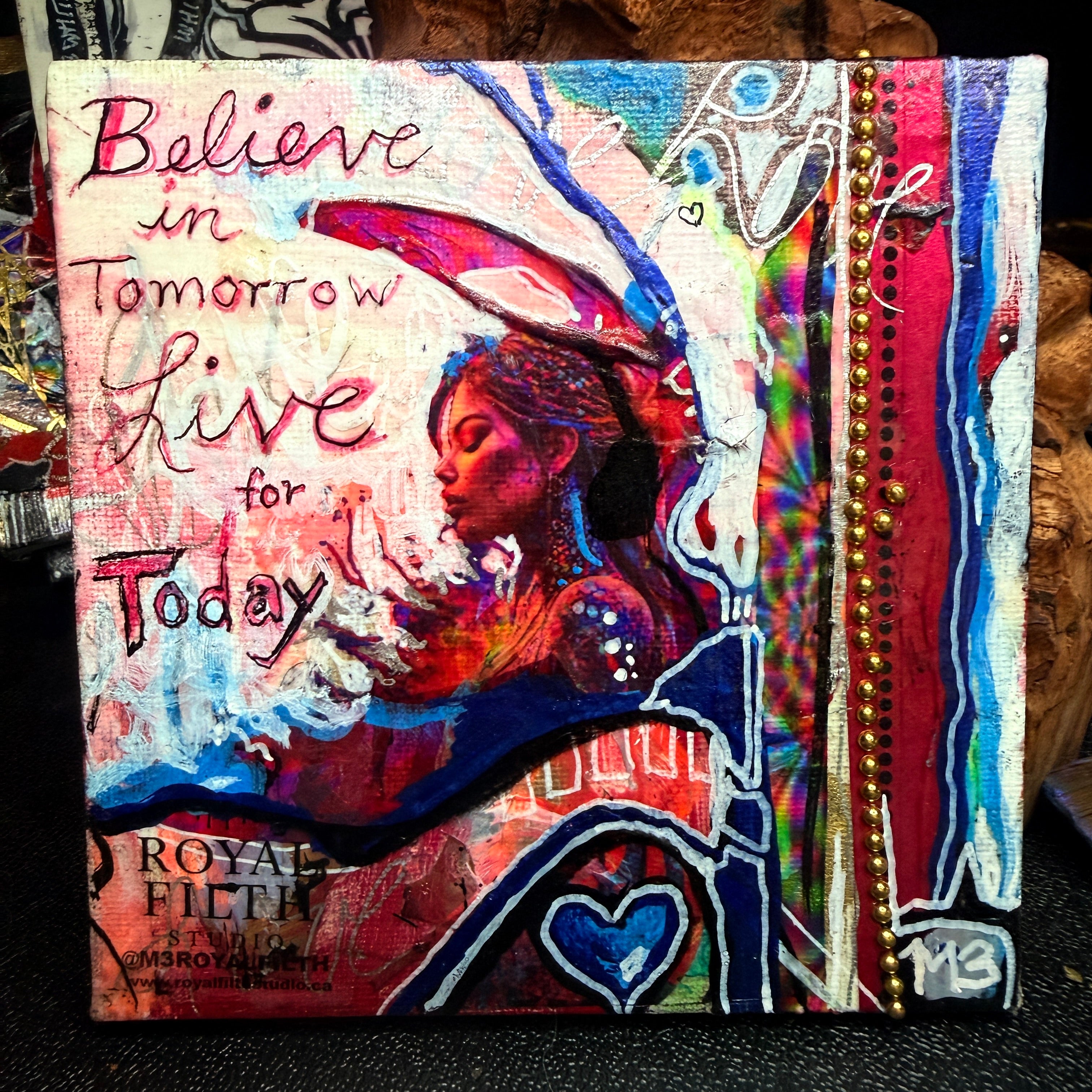 Believe in Tomorrow Live for Today Original Painting 5x5 Mixed Media Hand Embellished Print