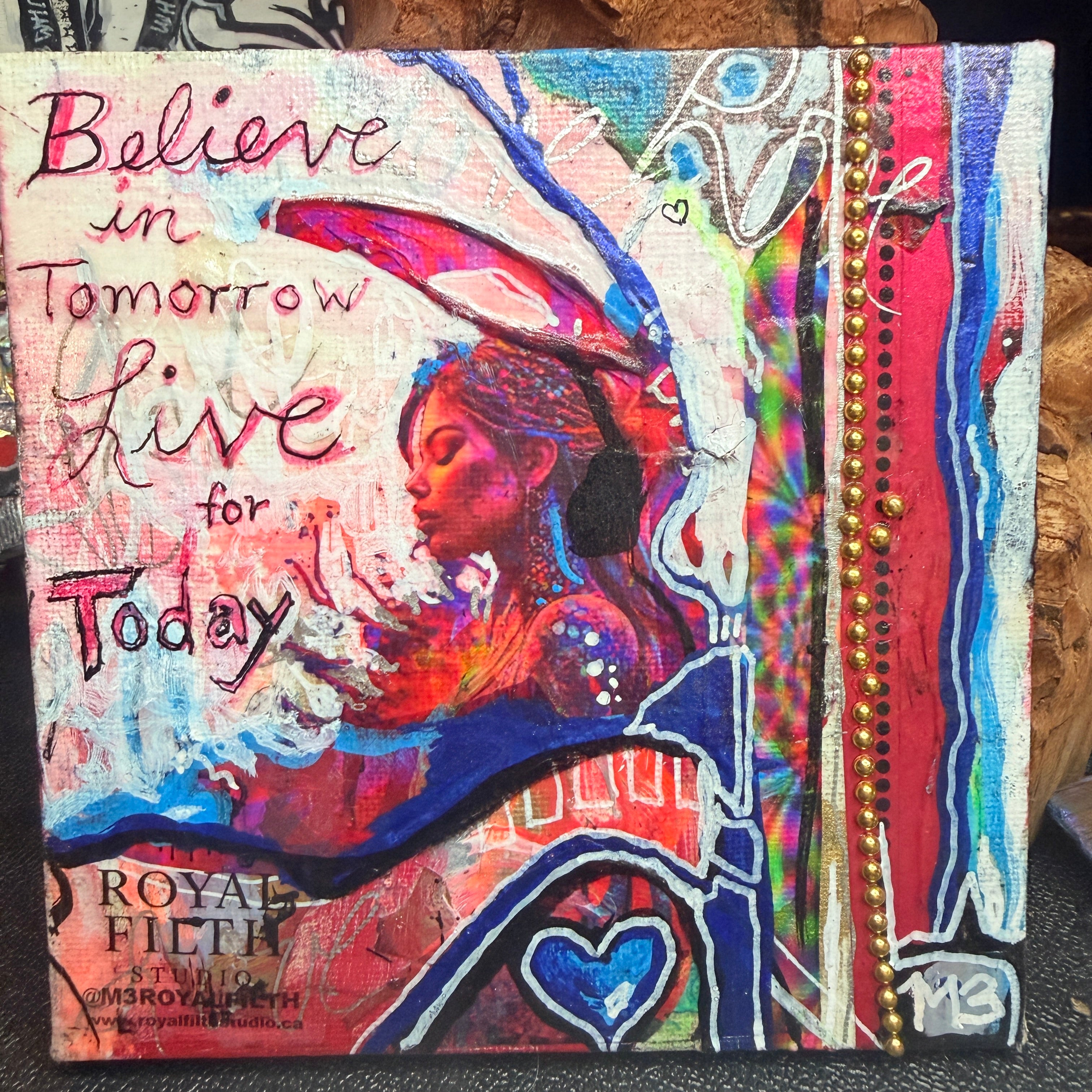 Believe in Tomorrow Live for Today Original Painting 5x5 Mixed Media Hand Embellished Print